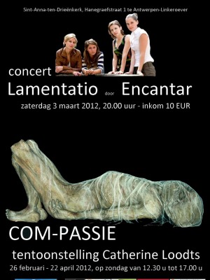 ANNA3 | 26 februari 2012 | Catherine Loodts - COM-PASSIE | Encantar | Sint-Anna-ten-Drieënkerk, Antwerpen Linkeroever